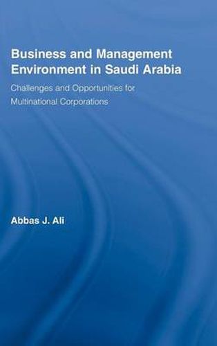 Cover image for Business and Management Environment in Saudi Arabia: Challenges and Opportunities for Multinational Corporations