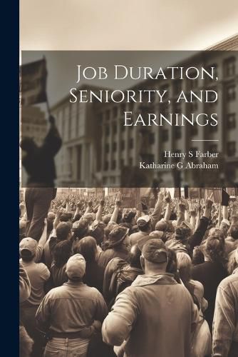 Cover image for Job Duration, Seniority, and Earnings