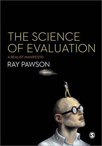 Cover image for The Science of Evaluation: A Realist Manifesto