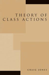 Cover image for Theory of Class Actions