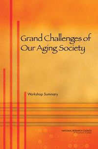 Cover image for Grand Challenges of Our Aging Society: Workshop Summary