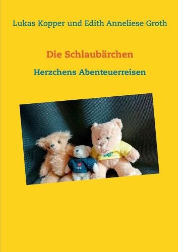 Cover image for Die Schlaubarchen: Herzchens Abenteuerreisen