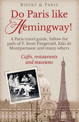 Do Paris like Hemingway!