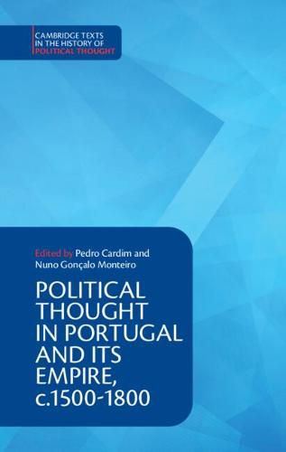 Cover image for Political Thought in Portugal and its Empire, c.1500-1800: Volume 1