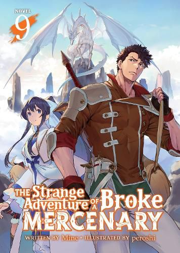 Cover image for The Strange Adventure of a Broke Mercenary (Light Novel) Vol. 9