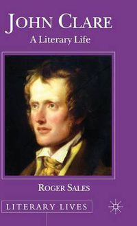 Cover image for John Clare: A Literary Life