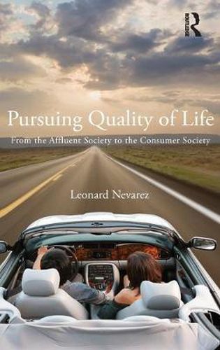 Cover image for Pursuing Quality of Life: From the Affluent Society to the Consumer Society