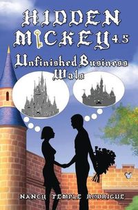 Cover image for Hidden Mickey 4.5: Unfinished Business-Wals