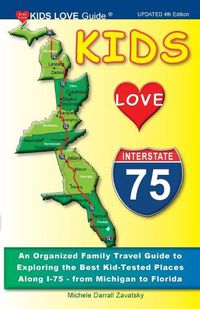 Cover image for KIDS LOVE I-75, 4th Edition