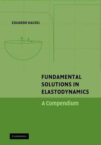 Cover image for Fundamental Solutions in Elastodynamics: A Compendium