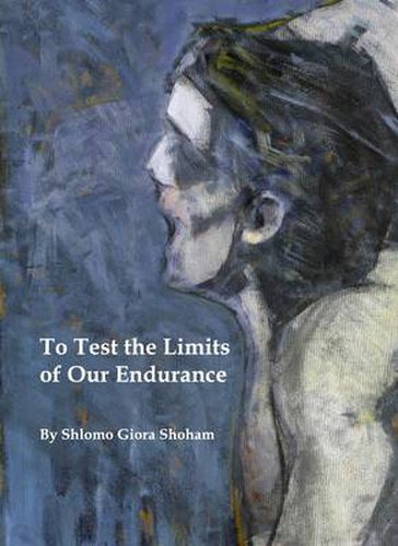 Cover image for To Test the Limits of Our Endurance