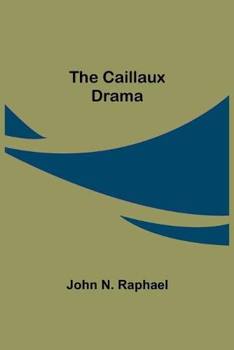 The Caillaux Drama