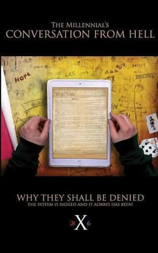 Cover image for The Millennials' Conversation From Hell: Why They Shall Be Denied!