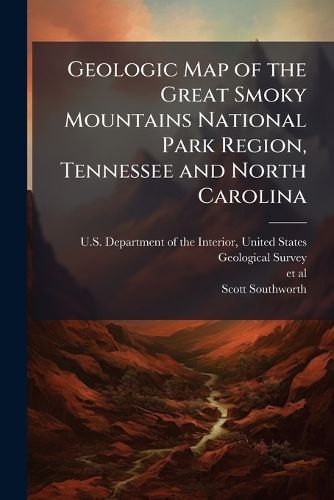 Cover image for Geologic Map of the Great Smoky Mountains National Park Region, Tennessee and North Carolina