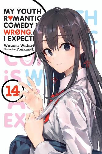 Cover image for My Youth Romantic Comedy Is Wrong, As I Expected, Vol. 14 LN