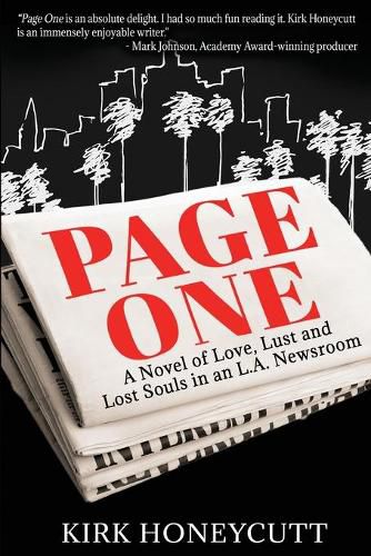 Cover image for Page One: A Novel of Love, Lust and Lost Souls in an L.A. Newsroom