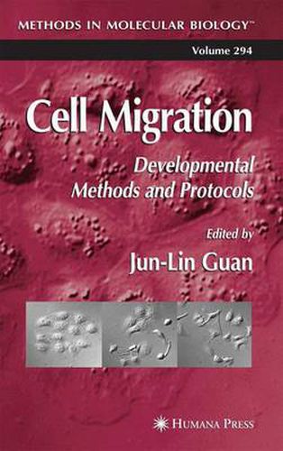 Cell Migration: Developmental Methods and Protocols