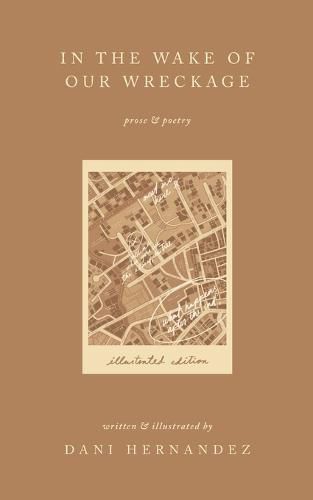 Cover image for In the Wake of Our Wreckage