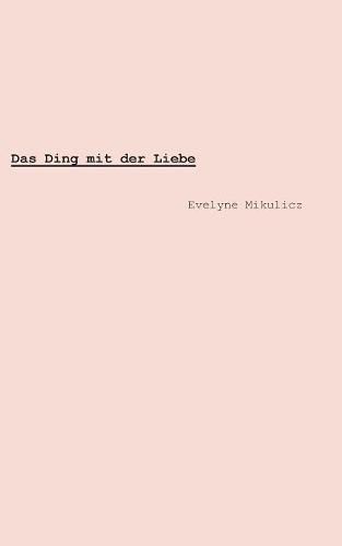 Cover image for Das Ding mit der Liebe