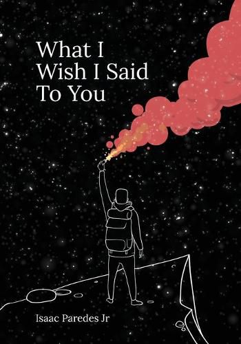 Cover image for What I Wish I Said To You