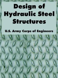 Cover image for Design of Hydraulic Steel Structures