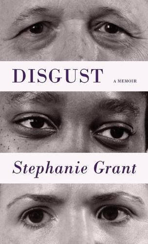 Cover image for Disgust: A Memoir