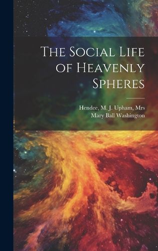 Cover image for The Social Life of Heavenly Spheres