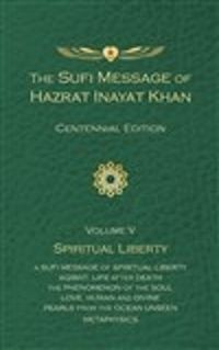 Cover image for The Sufi Message of Hazrat Inayat Khan Vol. 5 Centennial Edition