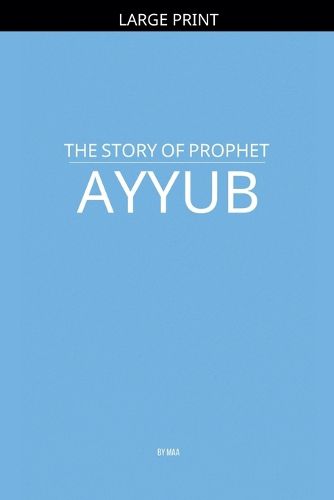Cover image for The Story of Prophet Ayyub