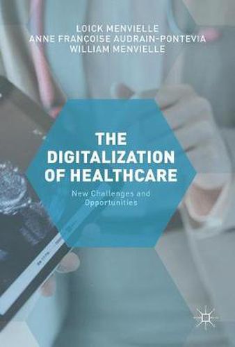 Cover image for The Digitization of Healthcare: New Challenges and Opportunities