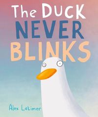 Cover image for The Duck Never Blinks