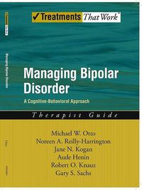 Cover image for Managing Bipolar Disorder: Therapist Guide: A cognitive-behavioural approach