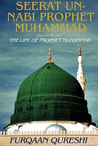 Cover image for Seerat Un-Nabi Prophet Muhammad