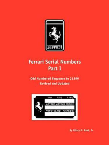 Cover image for Ferrari Serial Numbers: Odd Numbered Sequence to 21399