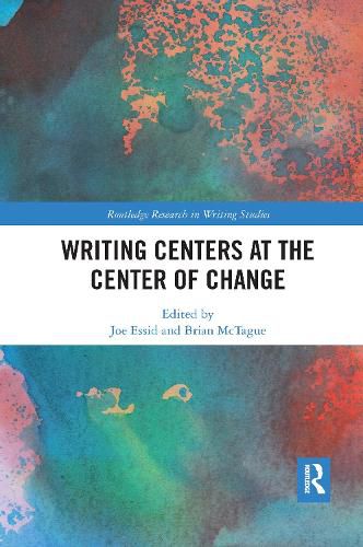 Cover image for Writing Centers at the Center of Change