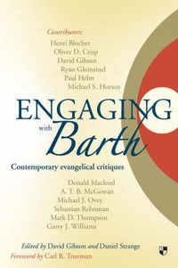 Cover image for Engaging with Barth: Contemporary Evangelical Critiques