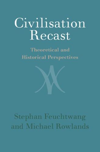 Cover image for Civilisation Recast: Theoretical and Historical Perspectives