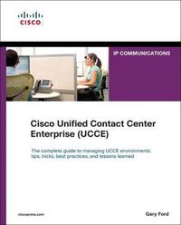 Cover image for Cisco Unified Contact Center Enterprise (Ucce)