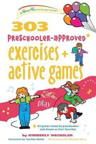 Cover image for 303 Preschooler-Approved Exercises and Active Games