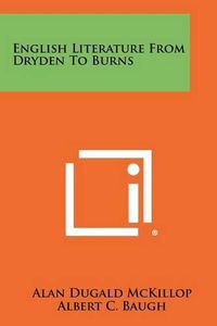 Cover image for English Literature from Dryden to Burns