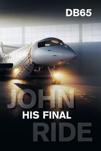 Cover image for John His Final Ride