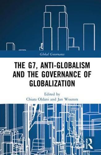 Cover image for The G7, Anti-Globalism and the Governance of Globalization