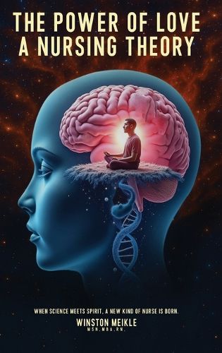 Cover image for The Power of Love a Nursing Theory