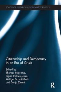 Cover image for Citizenship and Democracy in an Era of Crisis: Essays in honour of Jan W. van Deth