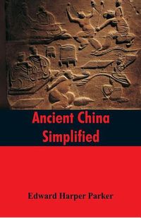 Cover image for Ancient China Simplified