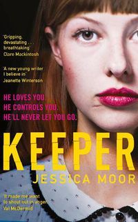 Cover image for Keeper: The breath-taking literary thriller