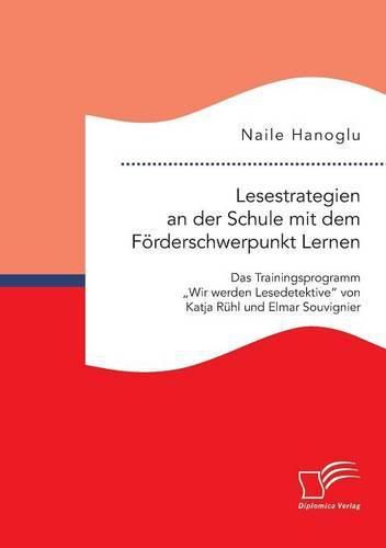 Cover image for Lesestrategien an der Schule mit dem Foerderschwerpunkt Lernen: Das Trainingsprogramm  Wir werden Lesedetektive von Katja Ruhl und Elmar Souvignier