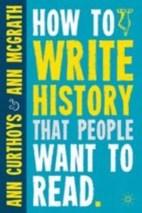 Cover image for How to Write History that People Want to Read