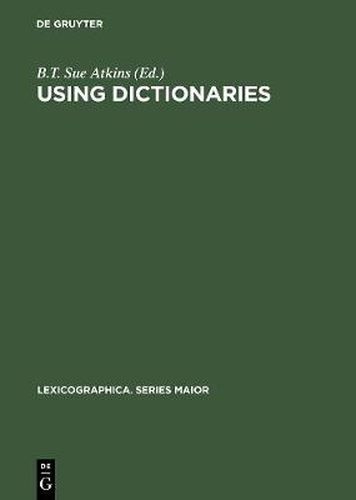 Cover image for Using Dictionaries: Studies of Dictionary Use by Language Learners and Translators