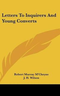 Cover image for Letters to Inquirers and Young Converts